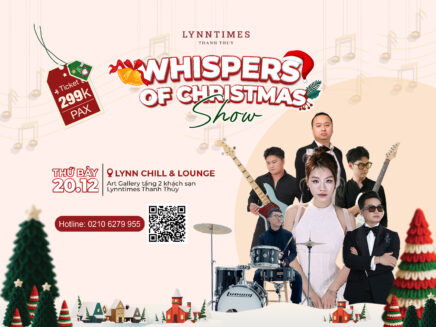 Whispers of Christmas Show – Đêm Nhạc Giáng Sinh Đầy Cảm Xúc Tại Lynntimes Thanh Thủy