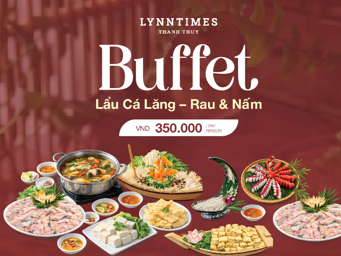 Thưởng Vị Tinh Túy: Buffet Lẩu Cá Lăng Rau Nấm